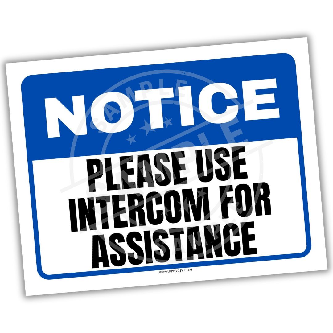 Notice sign with text 'Please use intercom for assistance' on a white background