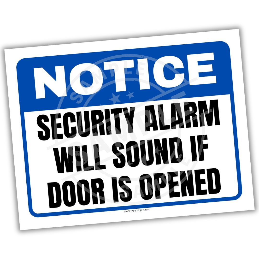 Notice sign with text 'Security alarm will sound if door is opened' on a white background