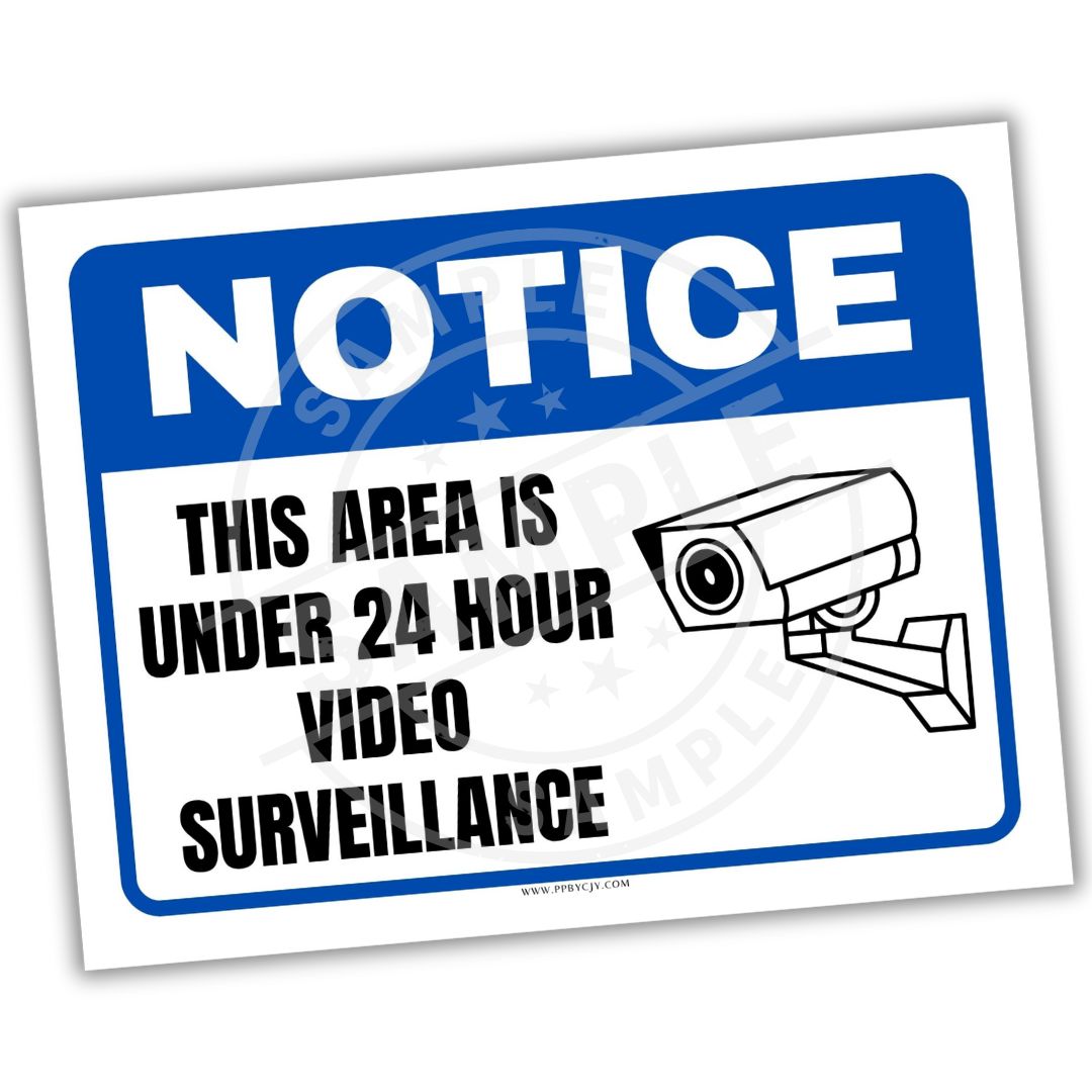 Notice sign indicating 24-hour video surveillance with a camera icon.