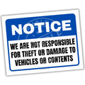 Notice sign stating 'We are not responsible for theft or damage to vehicles or contents' with a blue border.
