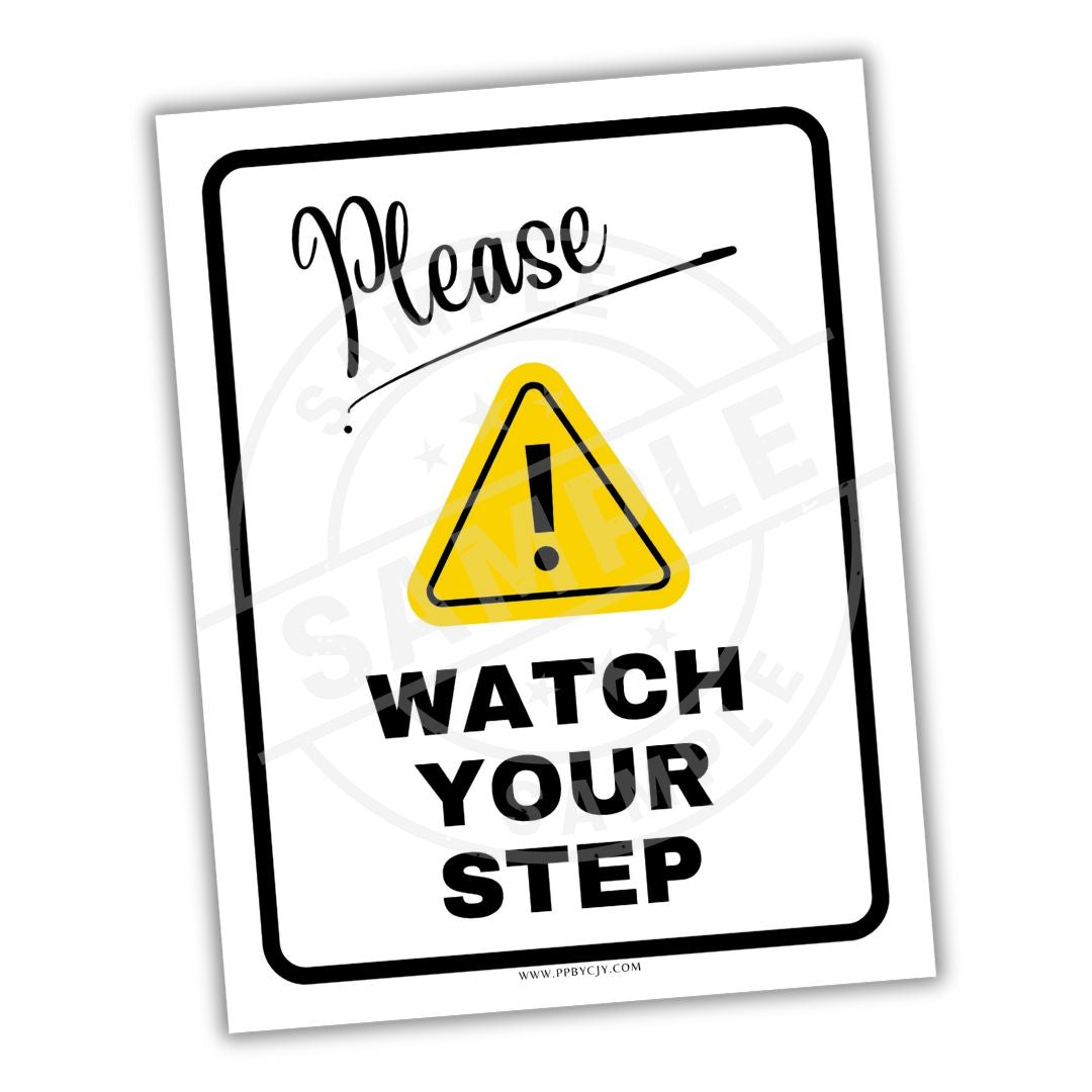Warning sign with 'Please Watch Your Step' text on a white background