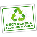 Recyclable aluminum only sign with recycling symbol on a white background