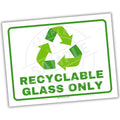 Recyclable glass only sign with green recycling symbol on a white background