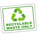 Recyclable waste only sign with green recycling symbol on a white background