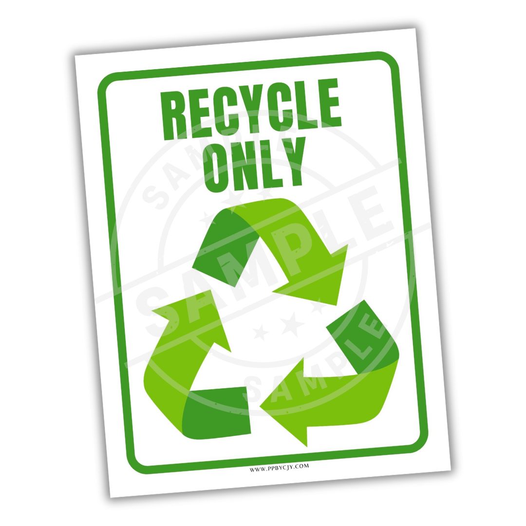 Recycle only sign with green recycling symbol on a white background