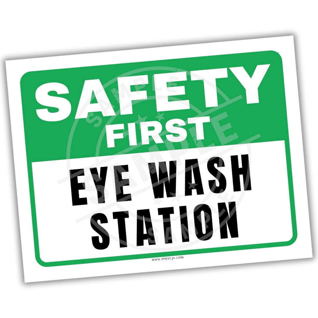 Safety first eye wash station sign with green border and white background