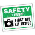 Safety sign with 'Safety First' and 'First Aid Kit Inside' text on a white background