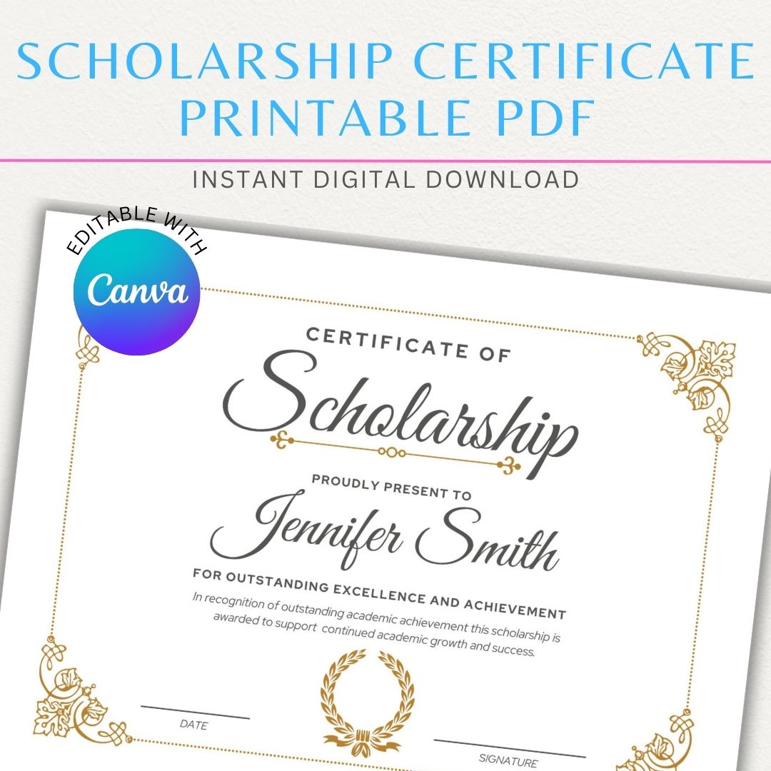 Personalized Scholarship Certificate Printable PDF Template with editable fields for recipient name, scholarship title, and date, featuring an elegant academic design.

