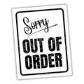 Sign with 'Sorry Out of Order' text on a white background