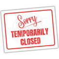 Red 'Sorry Temporarily Closed' sign on a white background