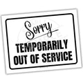 Sign with 'Sorry Temporarily Out of Service' text on a white background