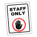 Staff Only sign with a hand symbol on a white background