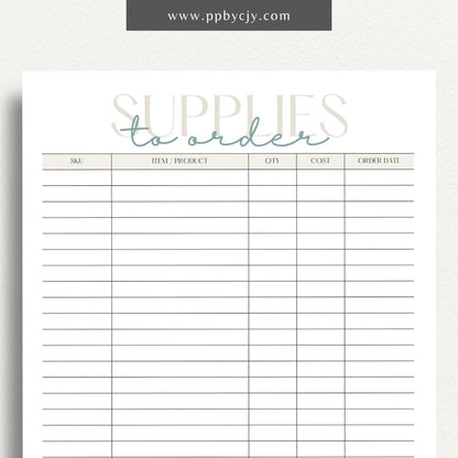 Supplies to Order Printable Template – Digital download for tracking and managing inventory needs, including items to be ordered, quantities, and order dates