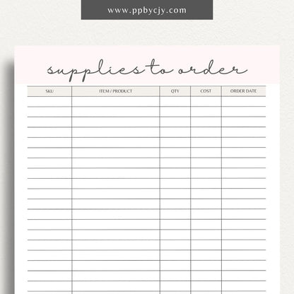 Supplies to Order Printable Template – Digital download for tracking and managing inventory needs, including items to be ordered, quantities, and order dates