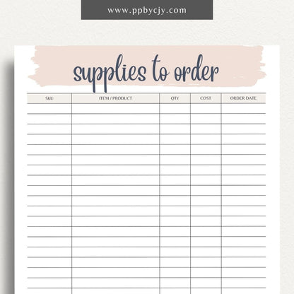 Supplies to Order Printable Template – Digital download for tracking and managing inventory needs, including items to be ordered, quantities, and order dates