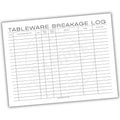 Tableware Breakage Log sheet with columns for date, tableware specifics, quantity, price per, total cost, reason, name, and signature.