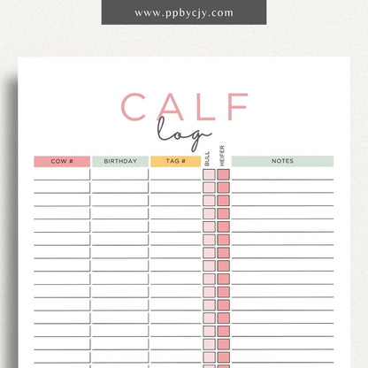 Livestock Calf Log Printable Template – Digital download for recording and tracking details about calves, including birth information, health, and growth milestones.