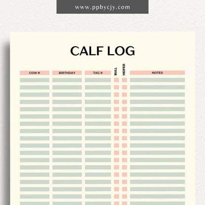 Livestock Calf Log Printable Template – Digital download for recording and tracking details about calves, including birth information, health, and growth milestones.